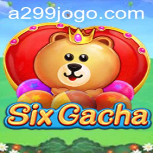 Explorando o Mundo do SixGacha e a Inovação A299.COM